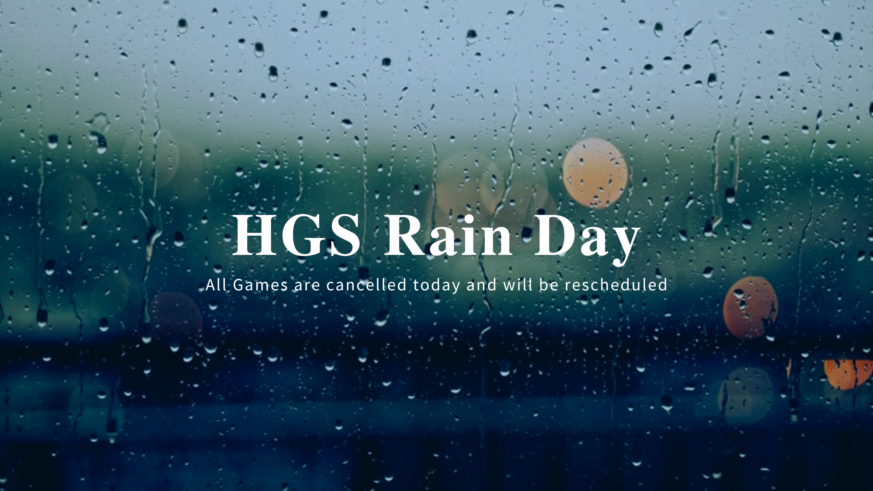 HGS Rain Day